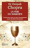 La voie du magicien : Vingt leçons spirituelles pour transformer votre vie by 