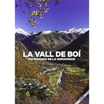 Vall de Boí,La. Patrimonio de la Humanidad (Español)
