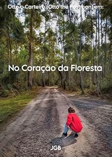 Livro No Coração da Selva (Otto O carteiro (Otto the Postman) Livro 1)