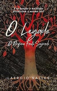 Livro O Legado: O Profano Fruto Sagrado