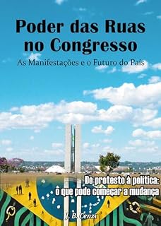 Livro Poder das Ruas no Congresso: As Manifestações e o Futuro do País