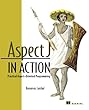 Aspectj in Action: Practical Aspect-Oriented Programming