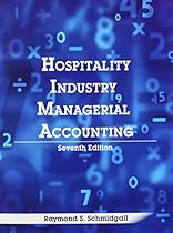 Hospitality Industry Managerial Accounting Hospitality Industry Managerial Accounting