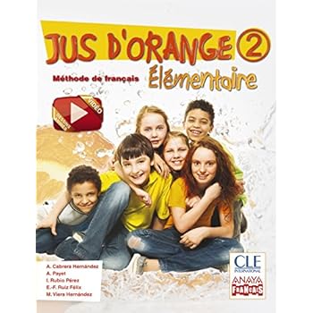Jus d ' orange 2. Élémentaire. (Anaya Français) - 9788466790109