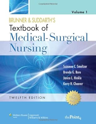 Brunner and Suddarth's Textbook of Medical-Surgical Nursing (Two Volume Set) Twelfth Edition