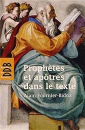 Prophètes et apôtres dans le texte
