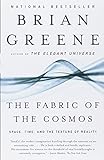 The Fabric of the Cosmos: Space, Time, and the Texture of Reality cover
