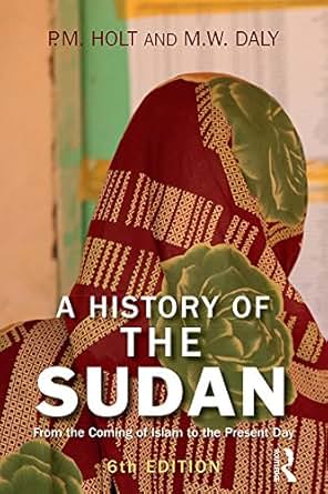 Amazon Com A History Of The Sudan From The Coming Of