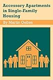 Accessory Apartments in Single-family Housing by Martin Gellen