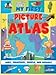 My First Picture Atlas by Tucker Slingsby (2008) Hardcover 190584428X Book Cover