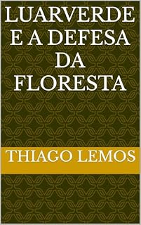 Livro Luarverde e a Defesa da Floresta