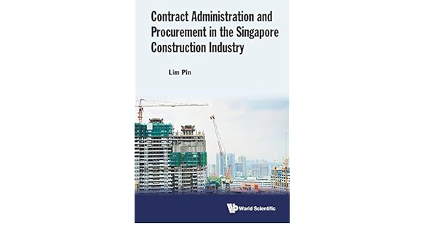 Contract Administration And Procurement In The Singapore - 