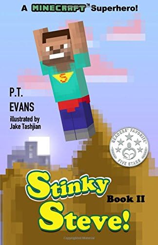 Stinky Steve: Book Two- A Minecraft Superhero