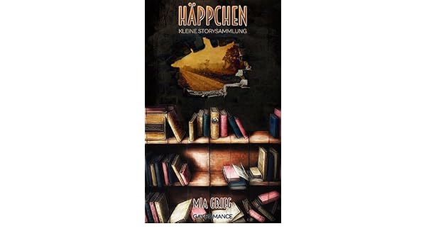 Häppchenweise Kleine Storysammlung German Edition - 