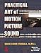 The Practical Art of Motion Picture Sound (Book & CD-ROM) by David Lewis Yewdall MPSE