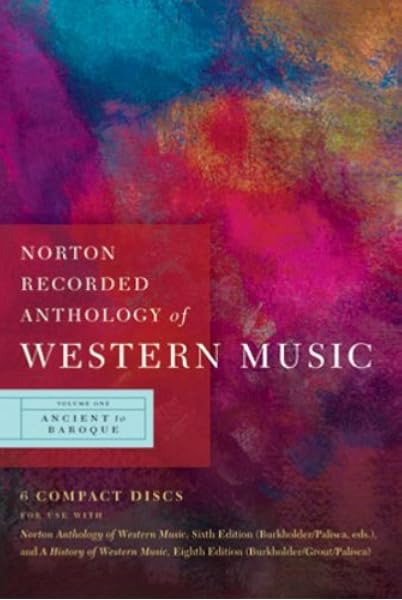Norton Recorded Anthology Of Western Music Sixth Edition Vol 3 Twentieth Century Burkholder J Peter Palisca Claude V 9780393113112 Amazon Com Books