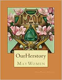 Our Herstory: May Women: Volume 5