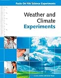 Weather and Climate Experiments (Facts on File Science Experiments)