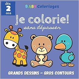 Je Colorie Sans Depasser Grands Dessins Gros Contours Des 2 Ans Livre De Coloriage Pour Enfants Activite Pour Fille Et Garcon Animaux Mignons Pour Apprendre A Colorier Comme Un Grand