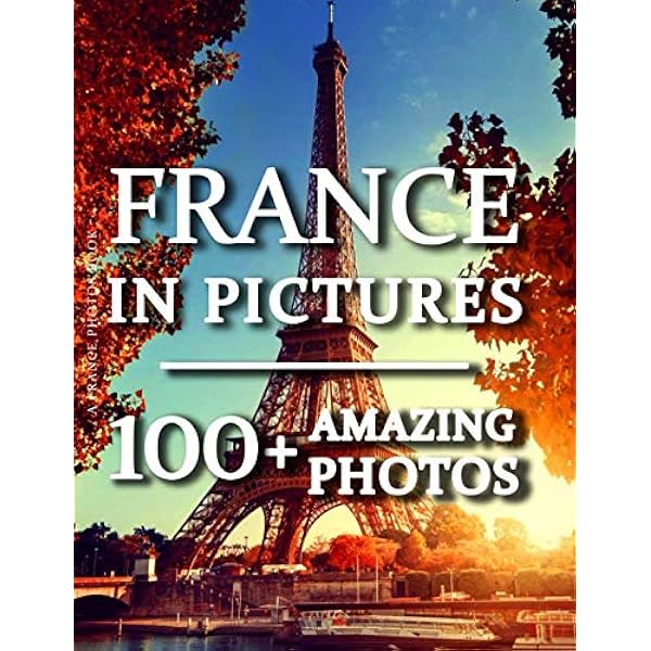 写真集 la savoie paris DANSKE FRANCE 等11冊 Amazon.com: France Photos Book - France In Pictures: 100+ Amazing