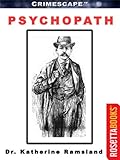 Front cover for the book Psychopath by Dr. Katherine Ramsland