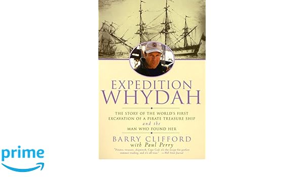 Expedition Whydah: The Story of the Worlds First Excavation ...