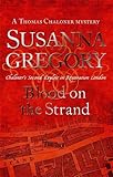 Blood on the Strand: Chaloner's Second Exploit in Restoration London (Exploits of Thomas Chaloner)