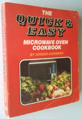 The Quick & Easy Microwave Oven Cookbook