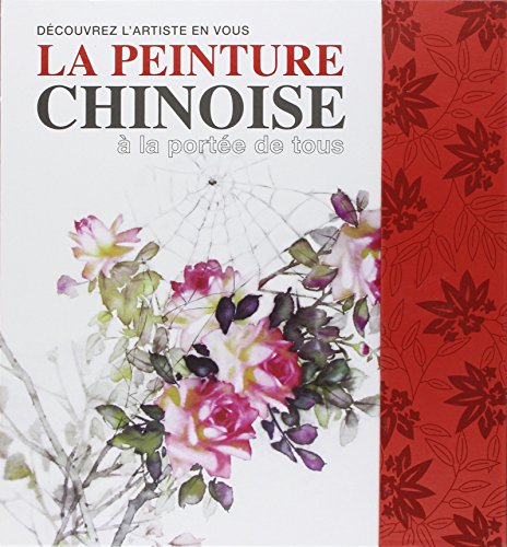 La peinture chinoise à la portée de tous : Avec matériel de dessin by Danny Han-Lin Chen