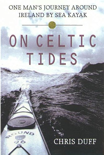 Download On Celtic Tides: One Man's Journey Around Ireland by Sea Kayak (English Edition) PDF