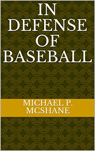 In Defense of Baseball