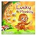 Children's books : " The Lucky Monkey ",( Illustrated Picture Book for ages 3-8. Teaches your kid the value of thinking before acting) (Beginner ... skills for kids collection) (Volume 14)