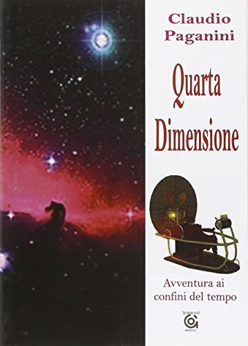 Quarta dimensione. Avventura ai confini del tempo.