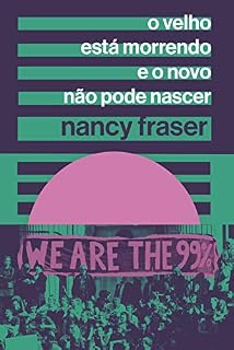 Livro O velho está morrendo e o novo não pode nascer