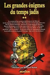 Les  grandes énigmes du temps jadis