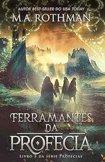 Livro Ferramentas da Profecia (Série Profecias Livro 3)