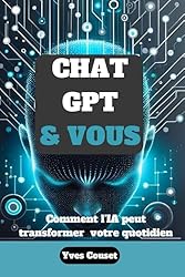 Chat GPT et vous : Comment l'IA peut transformer