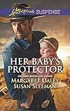 Her Baby's Protector: An Anthology (Love Inspired Suspense)