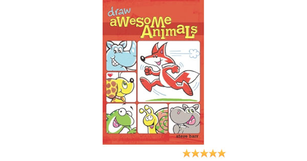 Draw Awesome Animals Kids Diy Barr Steve 9781440322181 Amazon Com Books