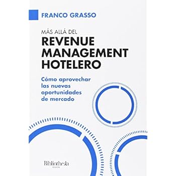 Más allá del Revenue Management Hotelero Más allá del Revenue Management Hotelero