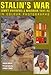 Stalin's War: Soviet Uniforms & Militaria 1941-45 in Colour Photographs