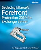 Deploying Microsoft Forefront Protection 2010 for Exchange Server by 