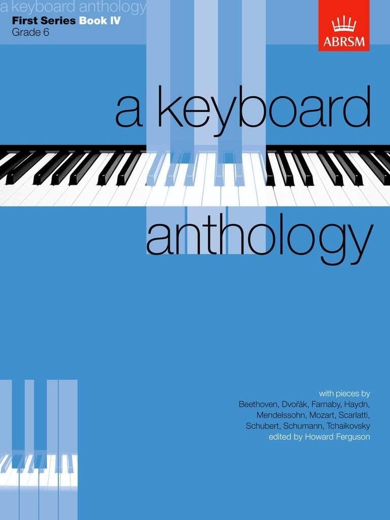 A Keyboard Anthology, First Series: Book IV (Grade 6)
