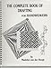 The Complete Book of Drafting for Handweavers by 