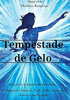Livro Tempestade de Gelo (A Rainha de Arendelle Livro 2)