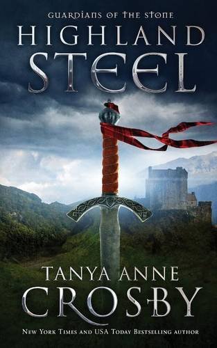 Highland Steel: Guardians of the Stone Book 2