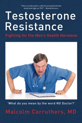 Book Testosterone Resistance: Fighting for the Men’s Health Hormone<br />ZIP