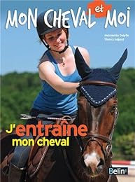 J'entraîne mon cheval