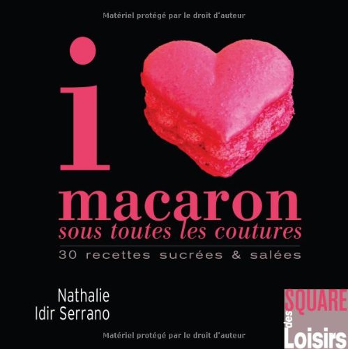 I [love] macaron sous toutes les coutures