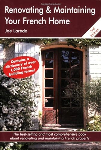 Download Renovating & Maintaining Your French Home: A Survival Handbook PDF